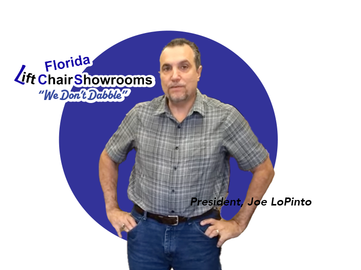 Palmetto Lift Chair Showroom' President, Joe LoPinto